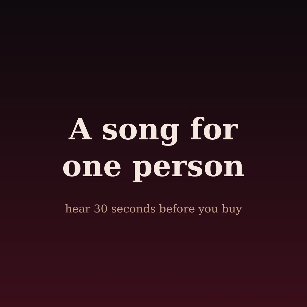A song for one person