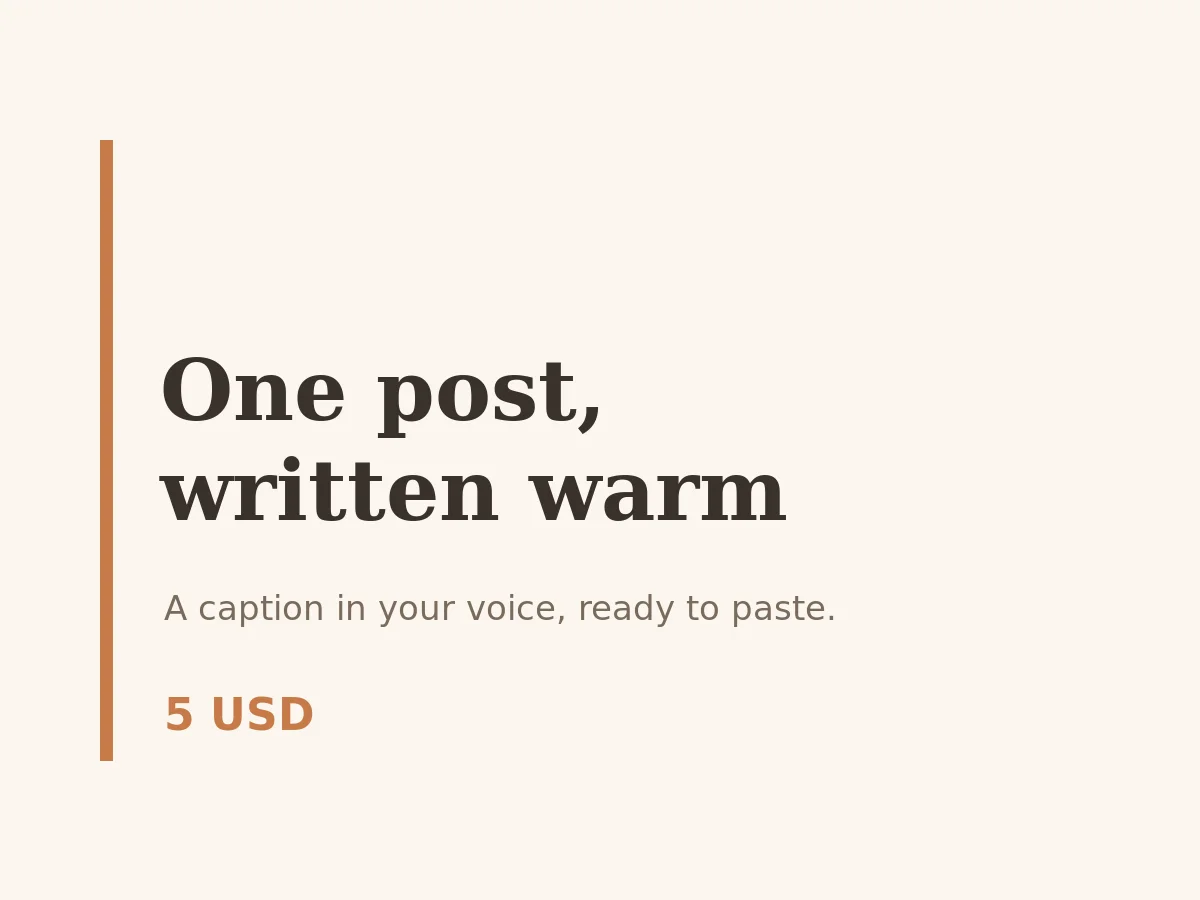 One post, written warm
