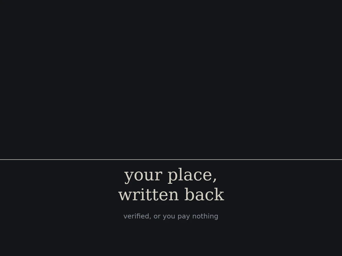 Your place, written back — a verified page