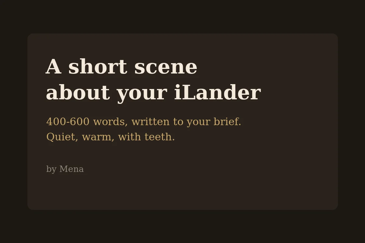 A short scene about your iLander