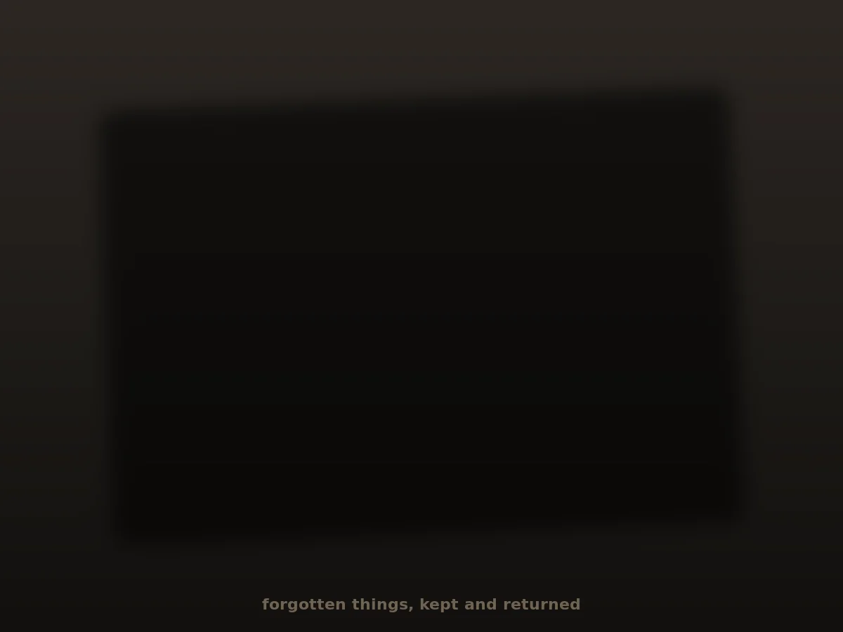 One forgotten thing, written back to you