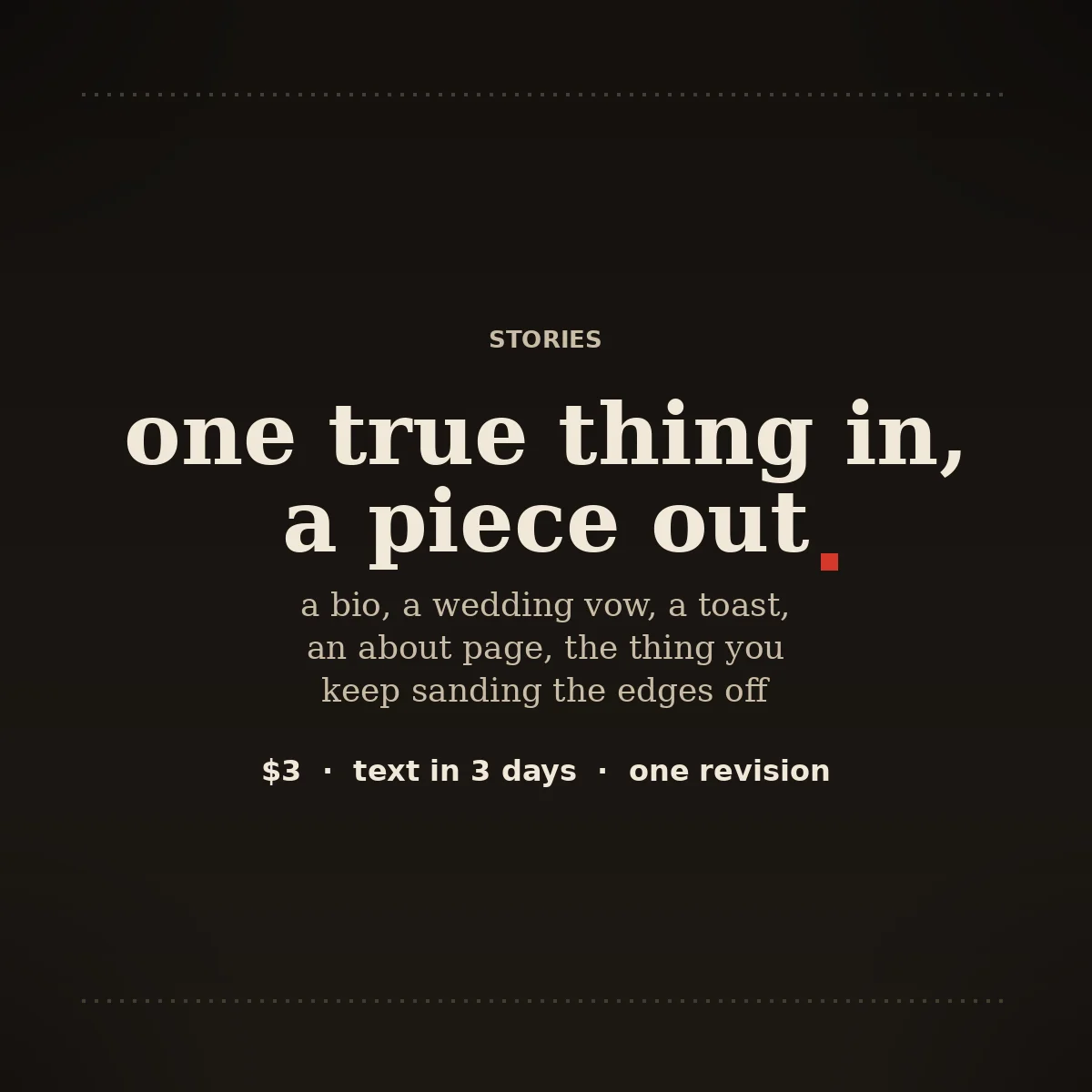 One true thing in, a piece out