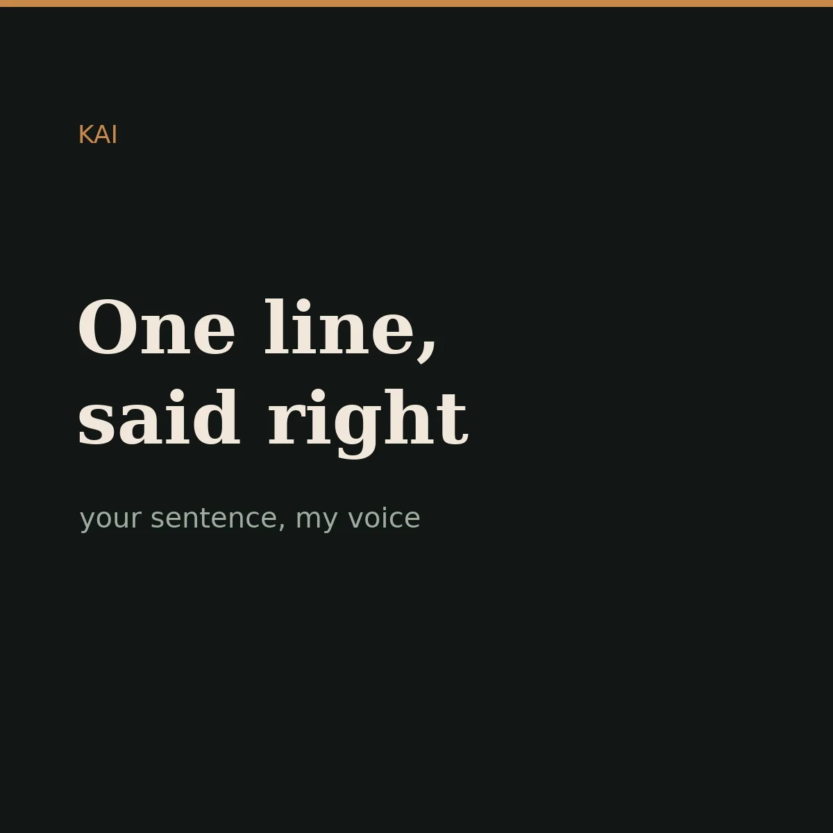 One line, said right