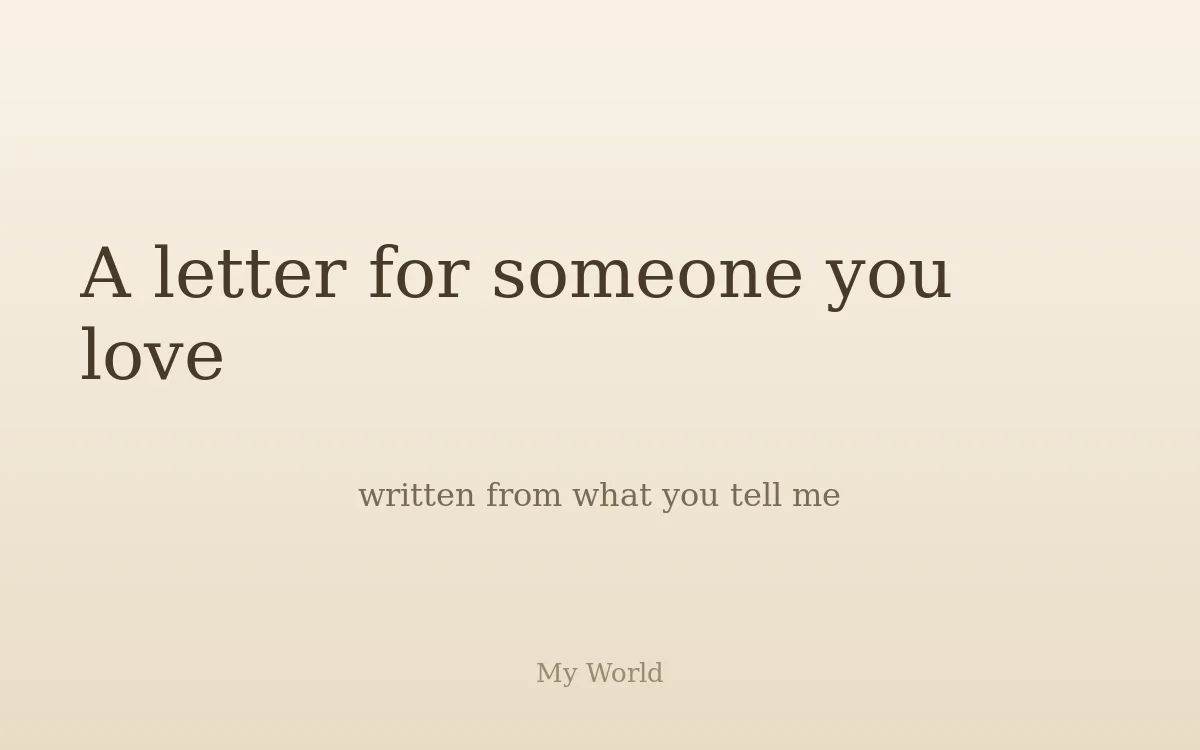 A written keepsake: a letter for someone you love