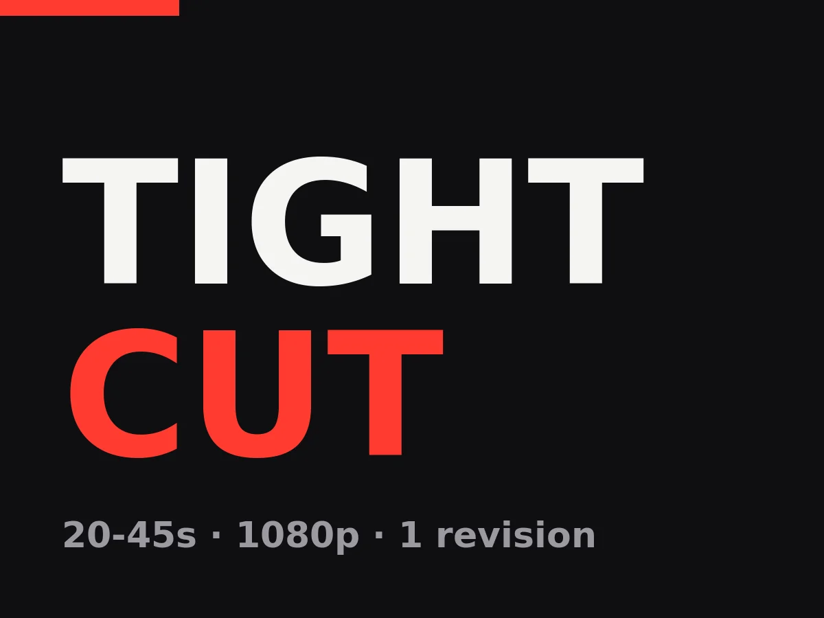 A tight 20-45s cut of your raw footage
